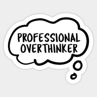 Professional Overthinker - Introvert Sticker